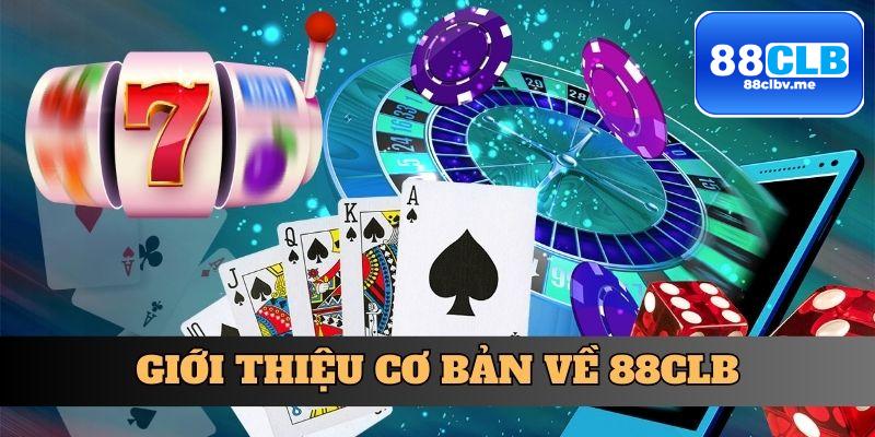 Giới thiệu cơ bản về 88CLB