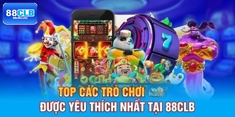 Vô vàn trò chơi thưởng cao xuất hiện tại nhà cái uy tín 88CLB